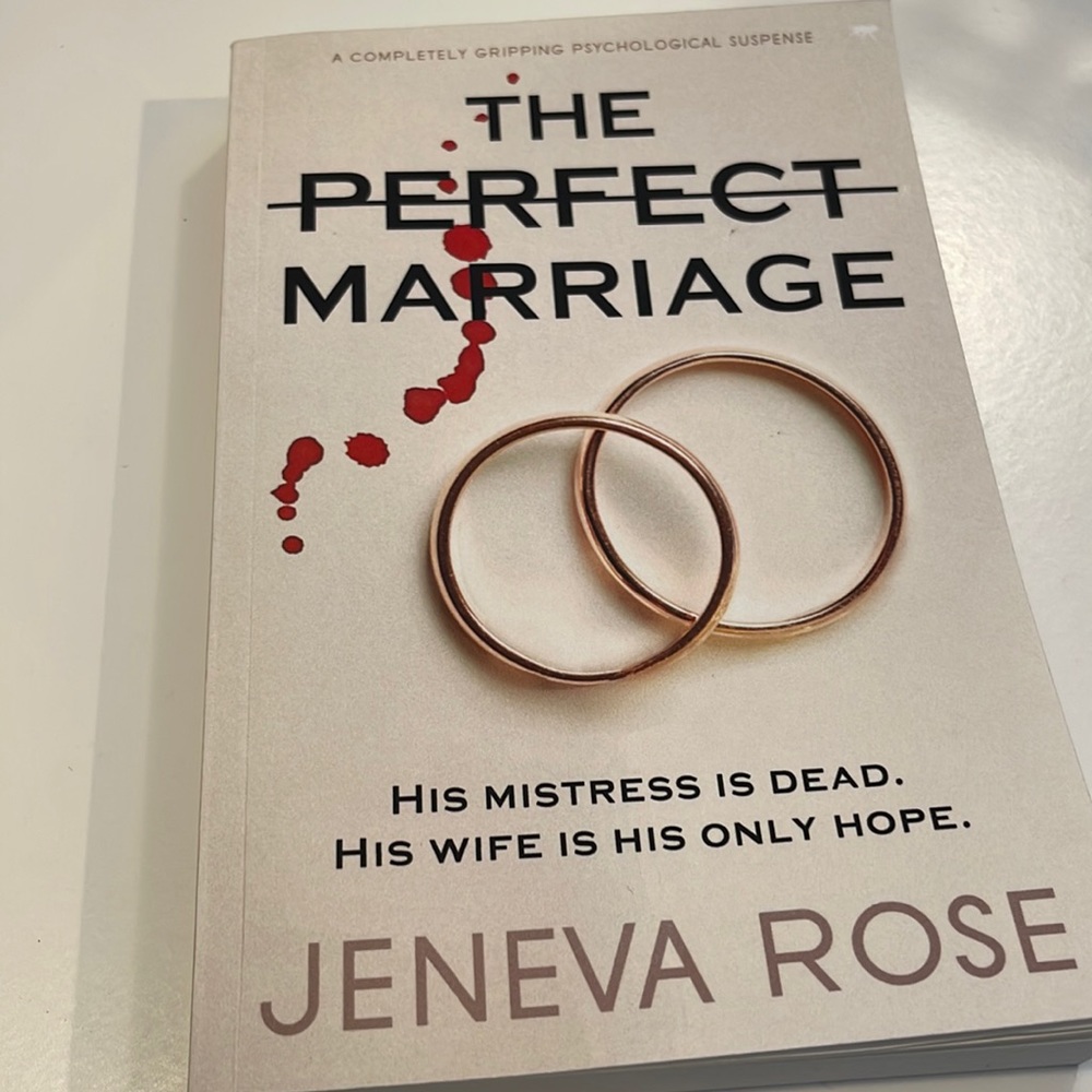 The Perfect Marriage by Jeneva Rose